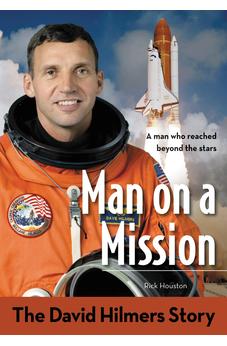 Man on a Mission: The David Hilmers Story