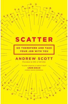 Scatter: Go Therefore and Take Your Job With You