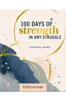 100 Days Strength in Any Struggle: A Devotional Journal