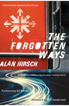 The Forgotten Ways: Reactivating Apostolic Movements