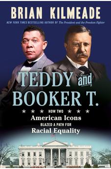 Teddy and Booker T.: How Two American Icons Blazed a Path for Racial Equality