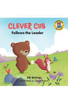 Clever Cub Follows the Leader (Clever Cub Bible Stories)