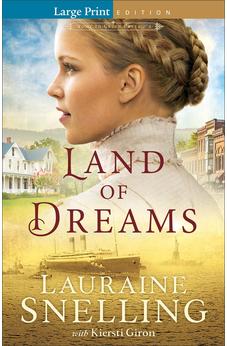 Land of Dreams (Home to Green Creek), Book 1 of 2, Large Print