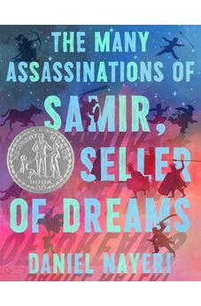 The Many Assassinations of Samir, the Seller of Dreams: Newbery Honor Award Winner