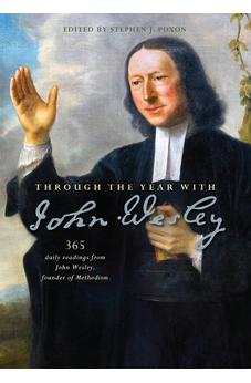Through the Year with John Wesley: 365 daily readings from John Wesley
