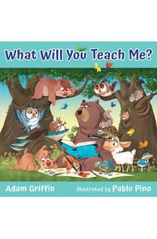 What Will You Teach Me?
