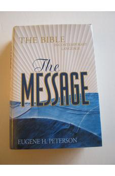 The Message The Bible in Contemporary Language