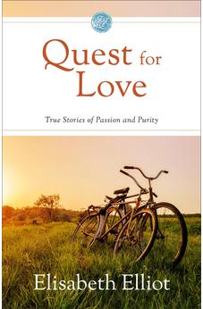 Quest for Love: True Stories of Passion and Purity