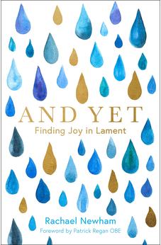 And Yet: Finding Joy in Lament