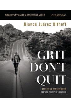 Grit Don't Quit Bible Study Guide plus Streaming Video - Biblestore.com