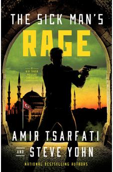 The Sick Man's Rage (Nir Tavor Mossad Thrillers Book 4)