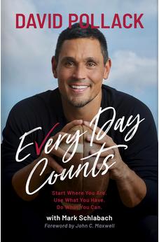 Every Day Counts: Start Where You Are. Use What You Have. Do What You Can.