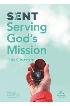 Sent: Serving God's Mission (Keswick Study Guides)