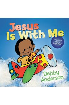 Jesus Is with Me (Cuddle And Sing Series)