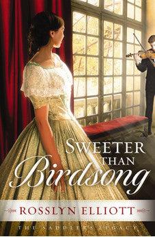 Sweeter than Birdsong (The Saddler's Legacy Book 2)