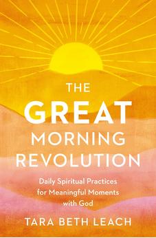 The GREAT Morning Revolution: Daily Spiritual Practices for Meaningful Moments with God (Seedbed Resources) - Biblestore.com