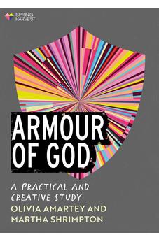 Armour of God: A Practical and Creative Study (Essential Christian)