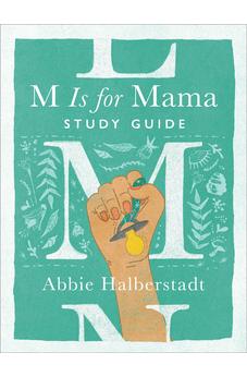 M Is for Mama Study Guide