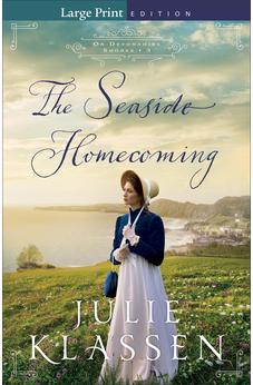 The Seaside Homecoming: Large Print Book 3 of 3 (On Devonshire Shores)
