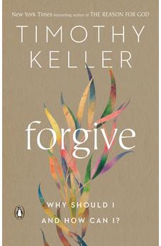 Forgive: Why Should I and How Can I?