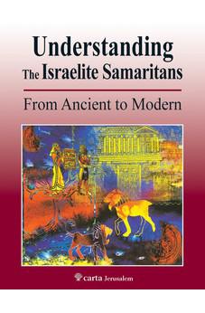 Understanding the Israelite Samaritans: From Ancient to Modern