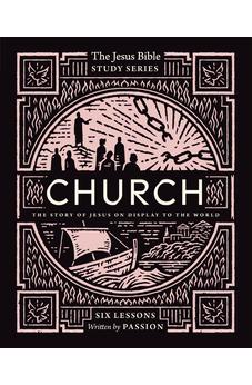 Church Bible Study Guide: The Story of Jesus on Display to the World (Jesus Bible Study Series)