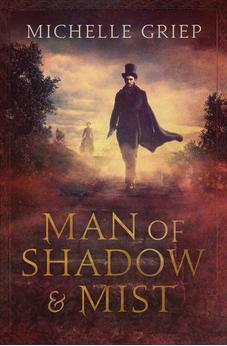 Man of Shadow & Mist (Of Monsters and Men Book 1)