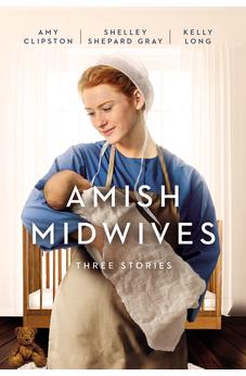 Amish Midwives: Three Stories