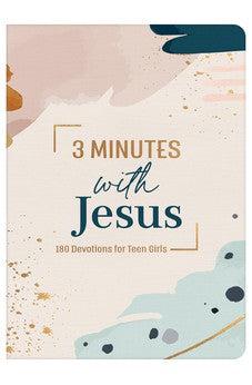 3 Minutes with Jesus: 180 Devotions for Teen Girls
