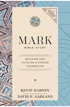 Mark Bible Study: Building Our Faith on a Strong Foundation (NIV Application Commentary Resources) - Biblestore.com