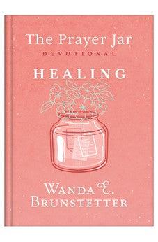 The Prayer Jar Devotional: Healing