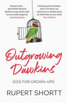 Outgrowing Dawkins: God for Grown-Ups