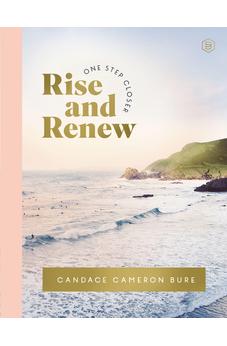 Rise and Renew: A 30-Day Devotional to Heal a Hurting Heart