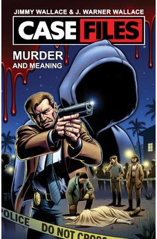 Case Files Vol. I: Murder and Meaning