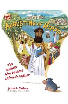 Augustine of Hippo: The Doubter Who Became a Church Father