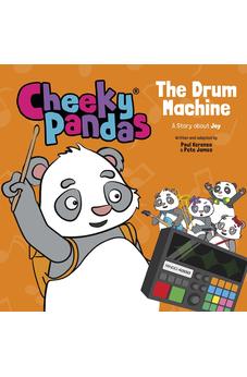 Cheeky Pandas: The Drum Machine: A Story about Joy