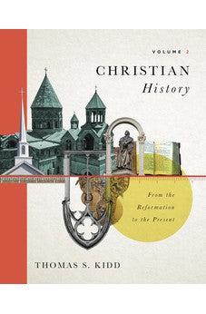 Christian History, Volume 2: From the Reformation to the Present