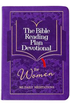 The Bible Reading Plan Devotional for Women: 365 Daily Meditations