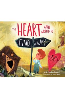 The Heart Who Wanted to Find a Way (StrongHeart Stories) (Volume 3)