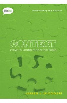 Context: How to Understand the Bible (Bible Savvy Series) – Biblestore.com