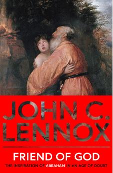 Friend of God: The Inspiration of Abraham in an Age of Doubt