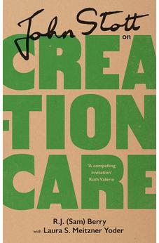 John Stott on Creation Care