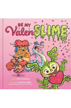 Be My Valenslime: Valentine's Day Book for Kids