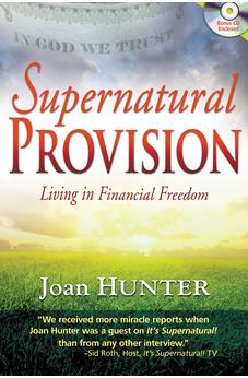 Supernatural Provision: Living in Financial Freedom
