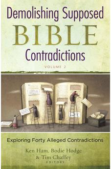 Demolishing Supposed Bible Contradictions Volume 2