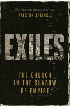 Exiles: The Church in the Shadow of Empire (Church in the Shadow of Empire, 2)