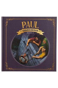 Paul: God's Courageous Apostle (Courageous Book 3)