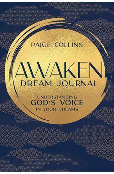 Awaken Dream Journal: Understanding God’s Voice in Your Dreams