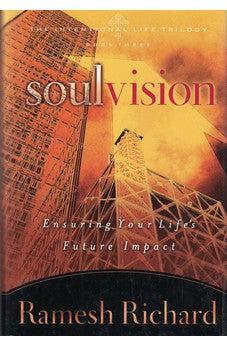 Soul Vision: Ensuring Your Life's Future Impact (The Intentional Life Trilogy)
