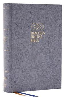 NET Timeless Truths Bible: One faith. Handed down. For all the saints. (Gray Hardcover)